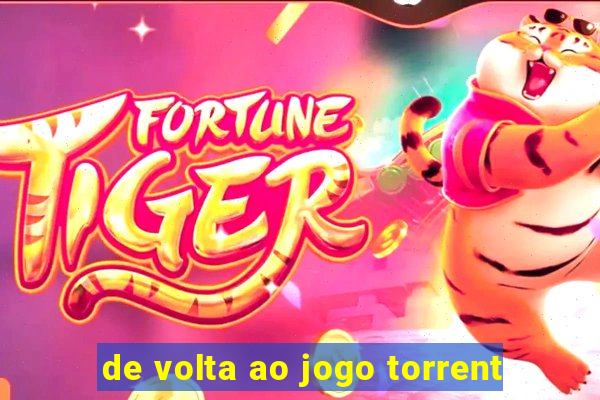 de volta ao jogo torrent